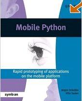 Mobile Python - Rapid Prototyping of Applicants on the Mobile Platform